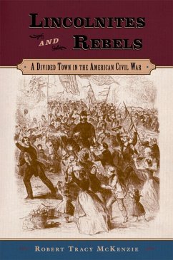 Lincolnites and Rebels (eBook, ePUB) - Mckenzie, Robert Tracy