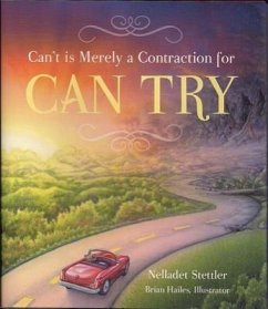 Can't Is Merely a Contraction for Can Try - Stettler, Nelladet