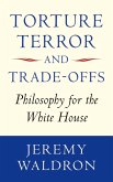 Torture, Terror, and Trade-Offs (eBook, ePUB)