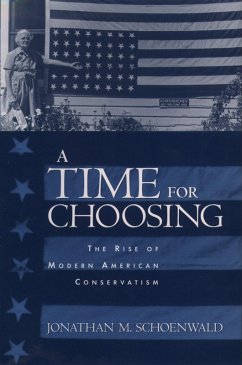 A Time for Choosing (eBook, PDF) - Schoenwald, Jonathan