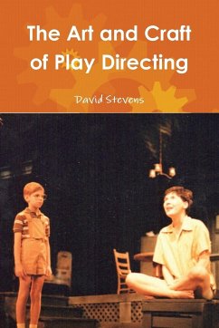 The Art and Craft of Play Directing - Stevens, David