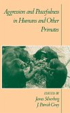 Aggression and Peacefulness in Humans and Other Primates (eBook, PDF)