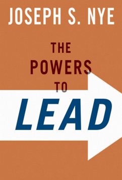 The Powers to Lead (eBook, PDF) - Nye, Joseph Jr.