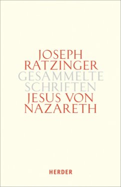 Jesus von Nazareth / Gesammelte Schriften Bd.6/1, Tl.1 - Ratzinger, Joseph