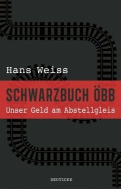 Schwarzbuch ÖBB - Weiss, Hans