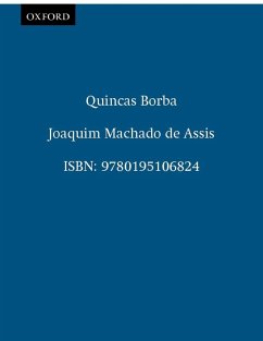 Quincas Borba (eBook, ePUB) - Machado de Assis, Joaquim M.