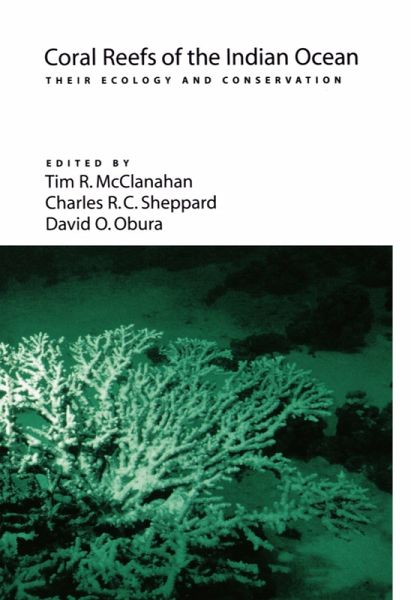 Coral Reefs of the Indian Ocean (eBook, PDF) Coral Reefs of the Indian Ocean (eBook, PDF)