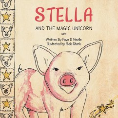 Stella and The Magic Unicorn - Neville, Faye D.