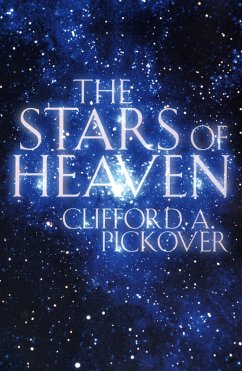 The Stars of Heaven (eBook, PDF) - Pickover, Clifford A.