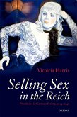 Selling Sex in the Reich (eBook, ePUB)