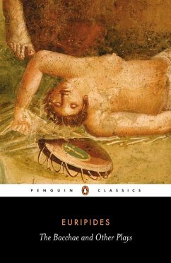 The Bacchae and Other Plays (eBook, ePUB) - Euripides