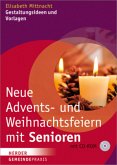 Neue Advents- und Weihnachtsfeiern mit Senioren, m. CD-ROM