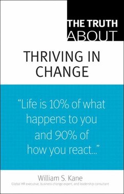 Truth About Thriving in Change, The (eBook, ePUB) - Kane, William