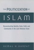 The Politicization of Islam (eBook, PDF)