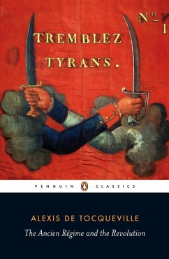Ancien Regime and the Revolution (eBook, ePUB) - De Tocqueville, Alexis