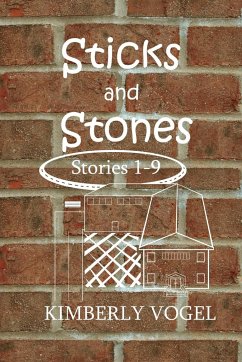 Sticks and Stones - Vogel, Kimberly