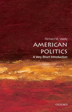 American Politics: A Very Short Introduction (eBook, PDF) - Valelly, Richard M.
