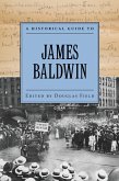 A Historical Guide to James Baldwin (eBook, PDF)