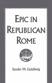 Epic in Republican Rome (eBook, PDF) Epic in Republican Rome (eBook, PDF)