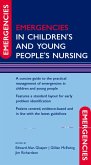 Emergencies in Children's and Young People's Nursing (eBook, ePUB)