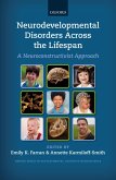 Neurodevelopmental Disorders Across the Lifespan (eBook, ePUB)