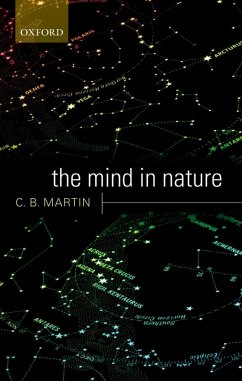 The Mind in Nature (eBook, ePUB) - Martin, C. B.