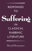 Responses to Suffering in Classical Rabbinic Literature (eBook, PDF)