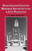 Nineteenth-Century Mormon Architecture and City Planning (eBook, PDF)