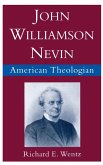 John Williamson Nevin (eBook, PDF)