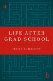 Life After Grad School (eBook, PDF)