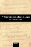 Wittgenstein's Notes on Logic (eBook, PDF)