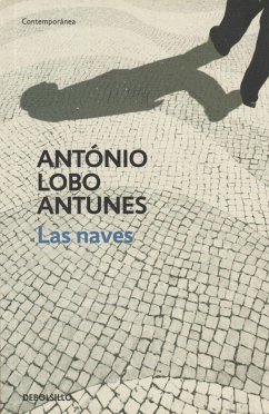 Las naves - Antunes, António Lobo