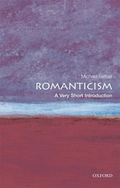 Romanticism: A Very Short Introduction (eBook, ePUB) - Ferber, Michael