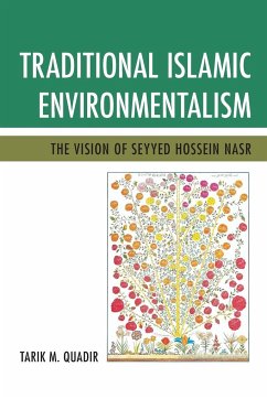 Traditional Islamic Environmentalism - Quadir, Tarik M.