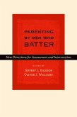 Parenting by Men Who Batter (eBook, PDF)