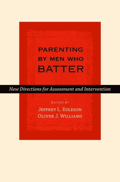 Parenting by Men Who Batter (eBook, PDF) Parenting by Men Who Batter (eBook, PDF)