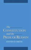 The Constitution and the Pride of Reason (eBook, PDF)