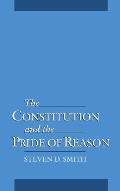 Cover The Constitution and the Pride of Reason (eBook, PDF)