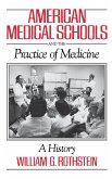 American Medical Schools and the Practice of Medicine (eBook, PDF) American Medical Schools and the Practice of Medicine (eBook, PDF)