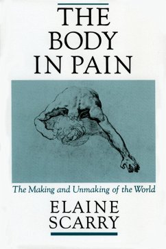 The Body in Pain (eBook, ePUB) - Scarry, Elaine