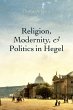 Religion, Modernity, and Politics in... - Bild 1