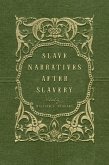 Slave Narratives after Slavery (eBook, PDF)