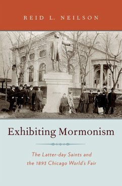 Exhibiting Mormonism (eBook, PDF) - Neilson, Reid