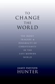 To Change the World (eBook, ePUB)