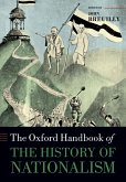 The Oxford Handbook of the History of Nationalism (eBook, ePUB)