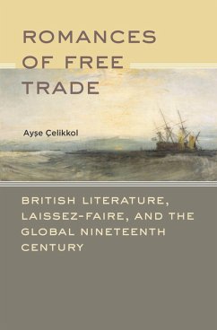 Romances of Free Trade (eBook, PDF) - Celikkol, Ayse