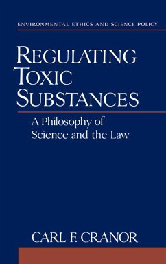 Regulating Toxic Substances (eBook, PDF) - Cranor, Carl F.