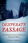 Desperate Passage (eBook, ePUB)