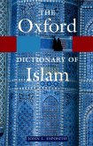 The Oxford Dictionary of Islam (eBook, ePUB)