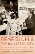 Rene Blum and The Ballets Russes... - Bild 1